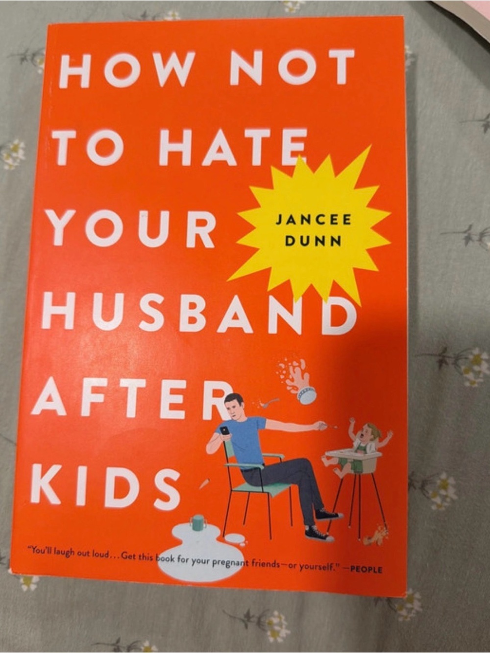 How Not to Hate Your Husband After Kids Poster - Orange